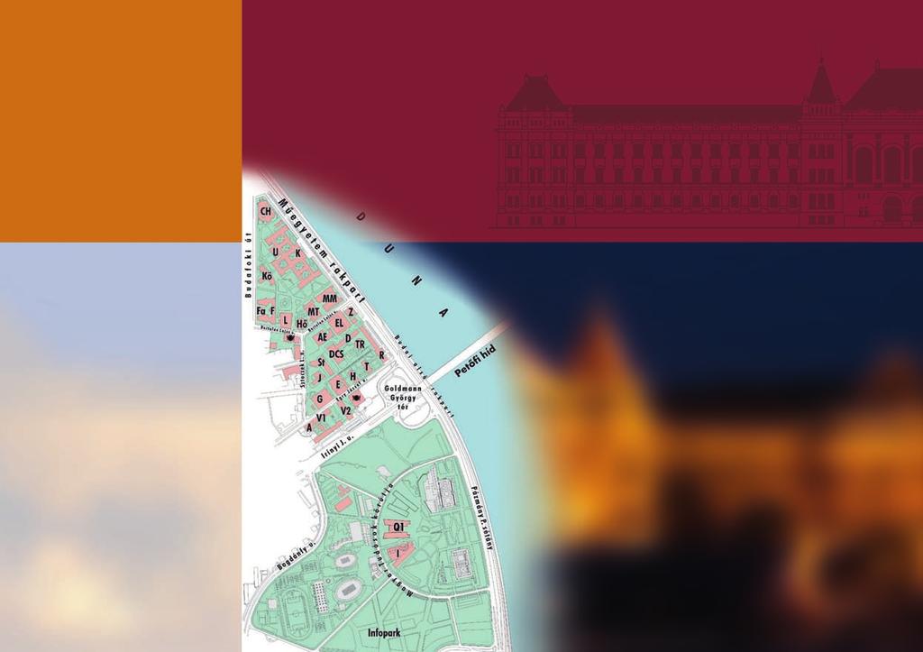 EGYETEMI TÉRKÉP CAMPUS MAP BME létesítmények összes területe: Total area of BME s facilities: 69 56 m² BME kollégiumainak