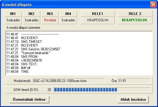 Modulállapot figyelés: Ebben az ablakban látható a modul be- és kimeneteinek aktuális állapota, információ a modul verziójáról, a modul belső órája és a GSM térerő szintje.