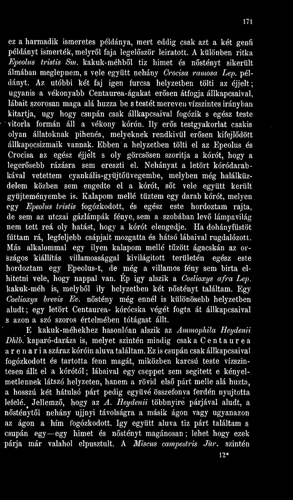Ily ers testgyakorlat csakis olyan állatoknak pihenés, melyeknek rendkívül ersen kifejldött állkapocsizmaik vannak.