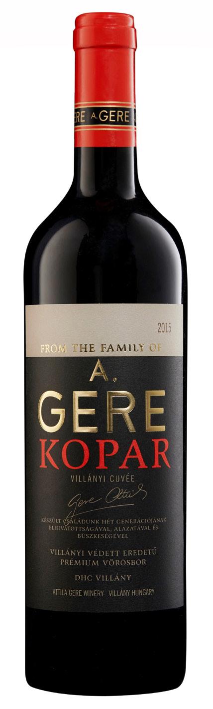 Exkluzív Ajánlat / Exclusive Offer / Exclusive Angebote VILLÁNYI KOPAR CUVÉE GERE ATTILA 2015 18.500,-Ft/0,75l A pincészet emblematikus csúcsbora.