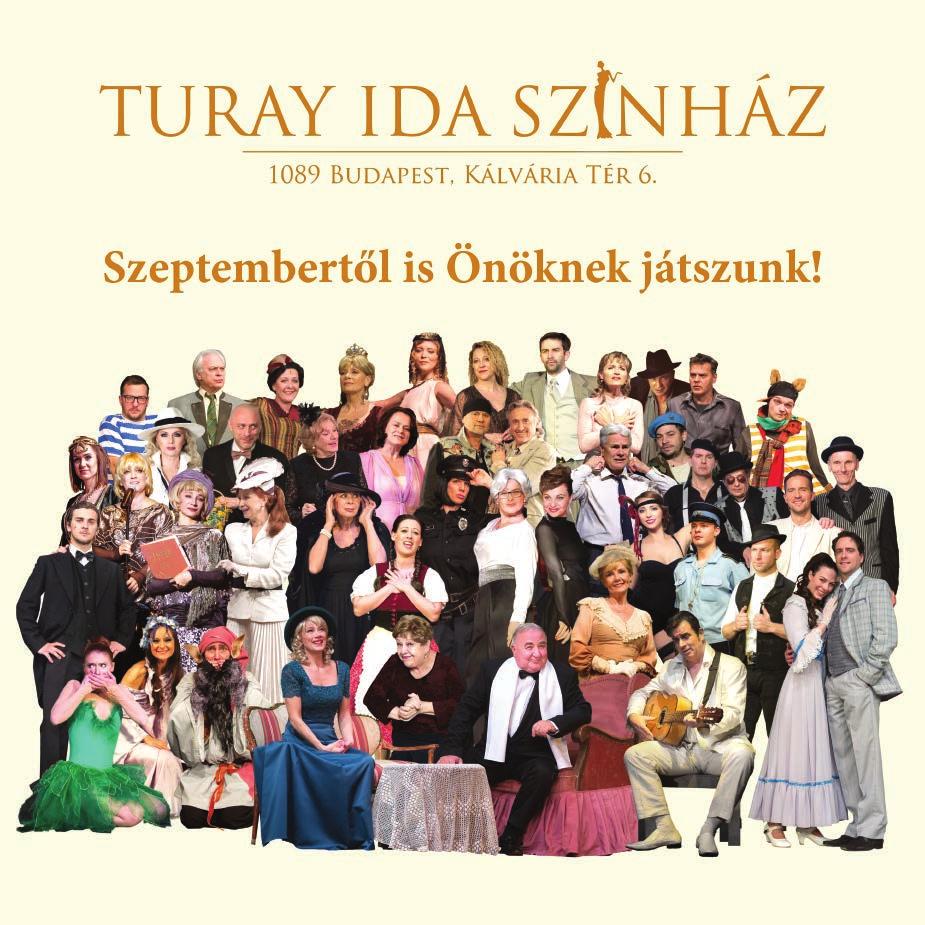 TURAY IDA SZÍNHÁZ FMK BÉRLETEK RÁDAY IMRE bérlet 2019 ŐSZI BÉRLET Október (vasárnap) 15.00 SALSA, SZIVAR, SZERELEM... November (vasárnap) 15.00 SZERELEM December (vasárnap) 15.