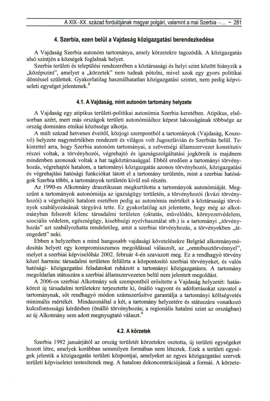 A XIX-XX. század fordulójának magyar polgári, valamint a mai Szerbia -. 281 4.