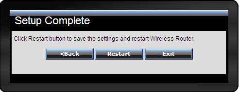 (When in FCC domain, you could chose ch1~ch11; in ETSI domain, you could chose ch1~ch13) Step 6: Setup completed The Setup wizard is now completed.