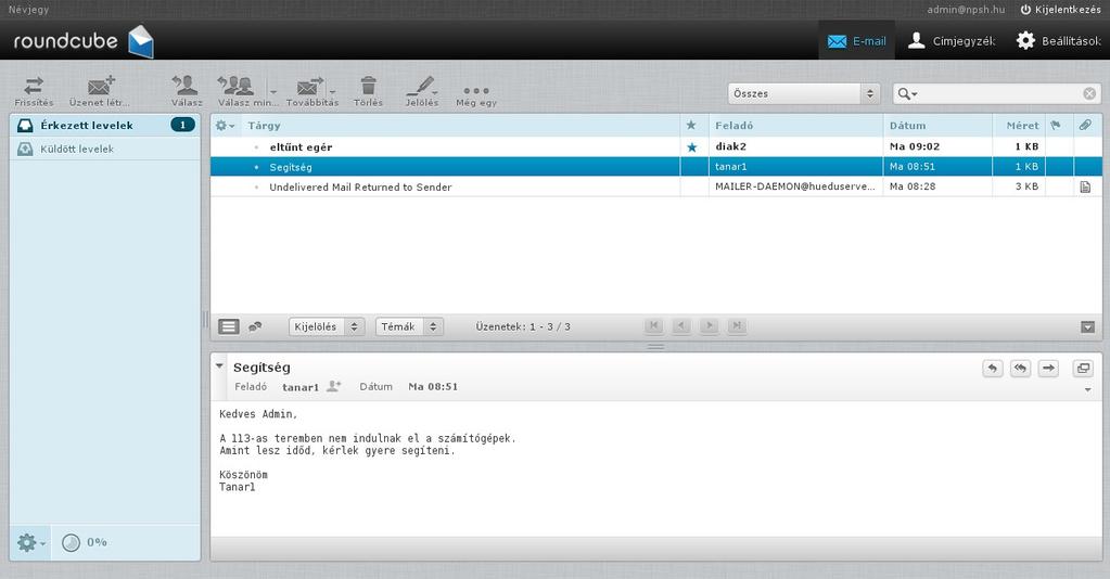 Beérkezett levelek (egy nézetben) Levelezés menüsor: Felső sorban található a levelezéshez szorosan köthető funkciók.