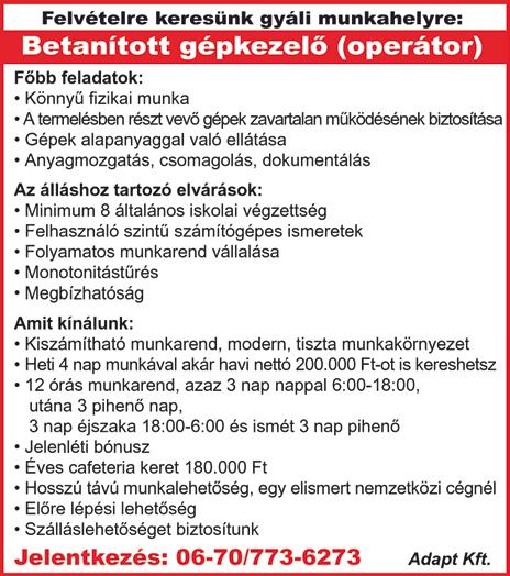 500000 Ft) kiemelt bérezéssel. Telephelyünk Újhartyánban található.