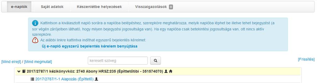 5.3 Az adatok elmentésével az új e-főnapló megnyitása automatikusan megtörténik, és az e-főnapló megjelenik a főoldalon. 6.