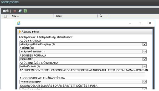 Adatlap típus Az Adatlap típus menüpontban tekinthetjük meg az hatósági statisztikához szükséges egyes adatlap típusokat.