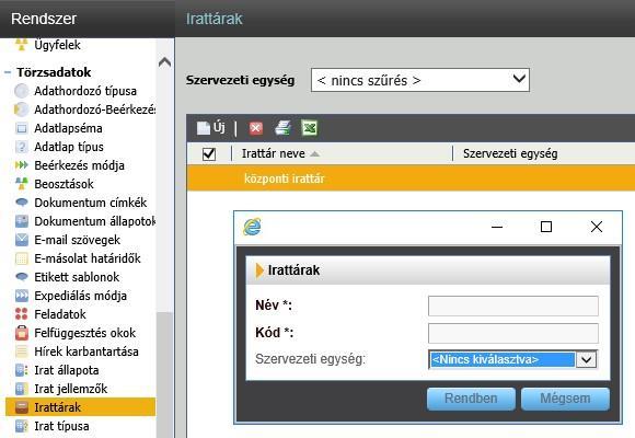 Irattárak A Rendszer\Törzsadatok\Irattárak menüpont alatt rögzíthetünk új irattárakat.