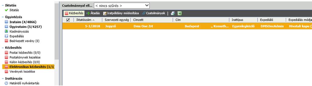 Gyorsiktatás után bekerül az elektronikus kézbesítésbe. Itt kézbesítéssel elküldi a rendszer.