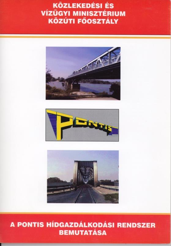 1996-PONTIS adaptálás: mérnöki szemléletű, világszínvonalú,