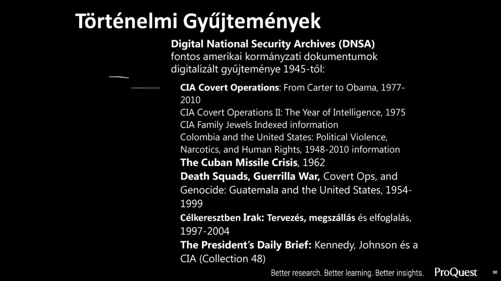 Human Rights, 1948-2010 information The Cuban Missile Crisis, 1962 Death Squads, Guerrilla War, Covert Ops, and Genocide: Guatemala and the United States, 1954 1999 Célkeresztben