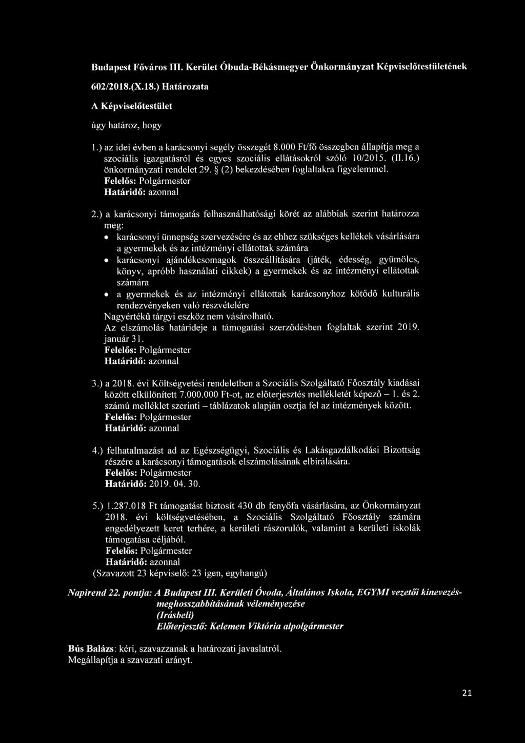 . (2) bekezdésében foglaltakra figyelemmel. 2.
