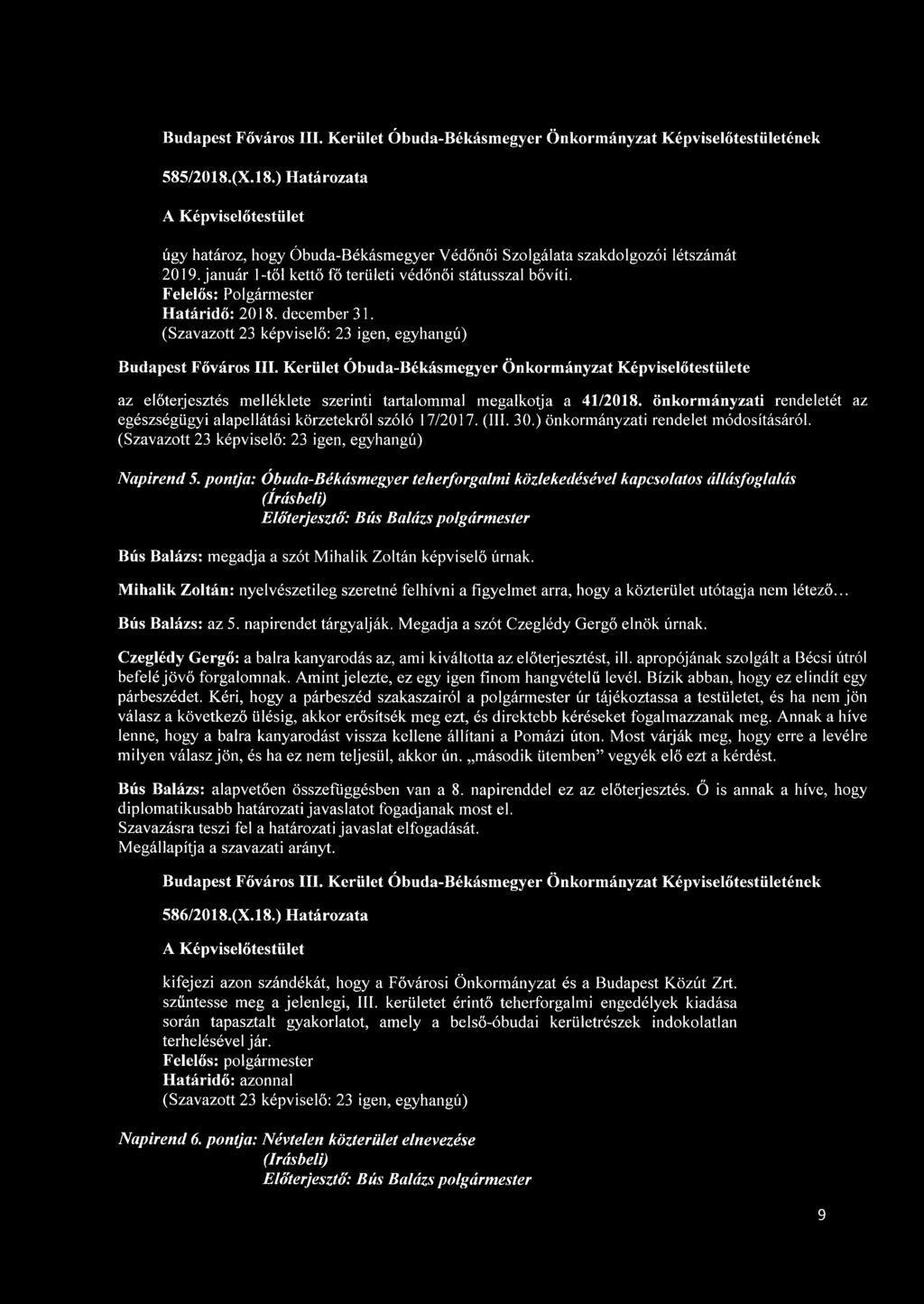 önkormányzati rendeletét az egészségügyi alapellátási körzetekről szóló 17/2017. (111. 30.) önkormányzati rendelet módosításáról. Napirend 5.