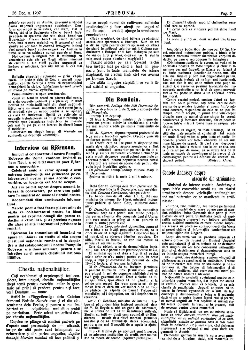 26 Dec n.!<ш sî R I B U N A«Pag. 3. printr'o convenţie cu Ausfria, guvernul a vândut banca naţională ungurească austriecilor.