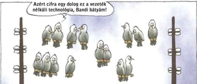 Elhiszem, de a tanítás délután van Csöngetés Rajzórán 24 Segítség A rendőrségen megszólal a telefon: Segítség! Meg akarnak gyilkolni! Kicsoda? Egy fekete macska! Na ne szórakozzon velem!kicsoda ön?