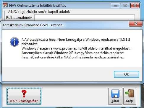 Amennyiben Windows 7-et használ, akkor TLS 1.2-t a telepítőnek nem sikerült bekapcsolnia a Windows-ban korlátozott jogú felhasználó miatt. Ez esetben látogasson el a https://www.provimax.