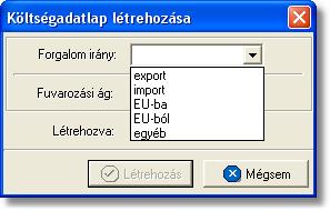 5.7 Költségadatlapok (JAS) Költségadatlapok létrehozása Költségadatlap felhasználó által történo létrehozása a Létrehozás/Költségadatlap menüpontra kattintva és a Megjelenítés/Légi import