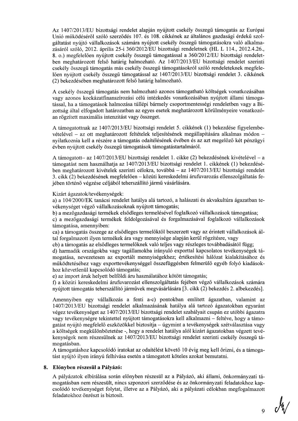 Az 1407/2013/EU bizottsági rendelet alapján nyújtott csekély összegű támogatás az Európai Unió működéséről szóló szerződés 107. és 108.