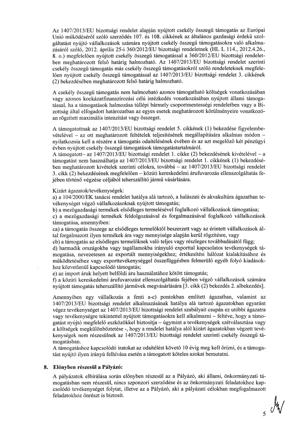Az 1407/2013/EU bizottsági rendelet alapján nyújtott csekély összegű támogatás az Európai Unió működéséről szóló szerződés 107. és 108.