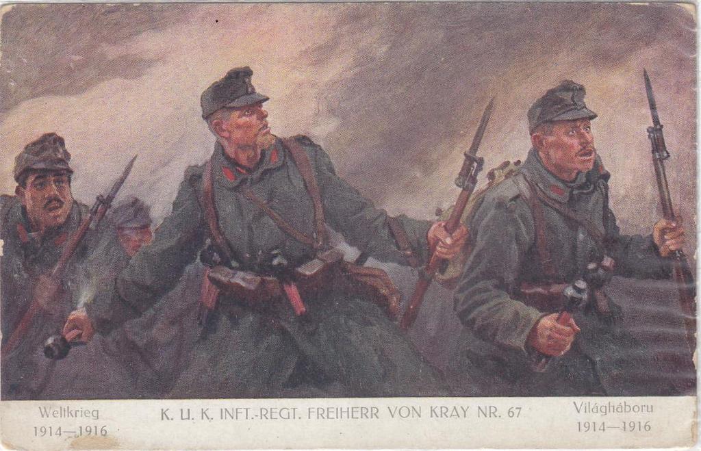 A cs. és kir. 67. gyalogezred levelezőlapja Az ezredek nemzetiségét tekintve a 25. zömmel magyar legénységű volt, de 41% volt a szlovákság aránya. A 34.