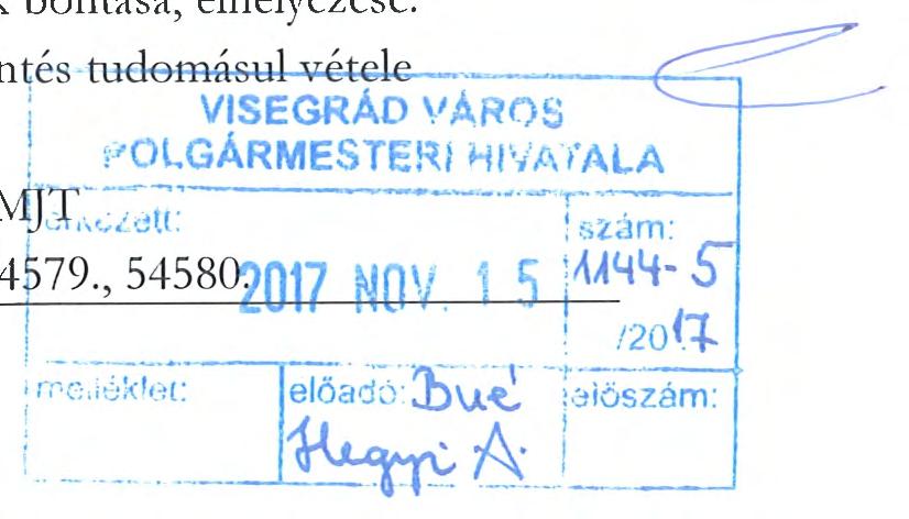 örökségvédelmi bej e l e n ~és rude mrshl vétele -----f--=, kik", kl l j VISEGRÁD VÁROS -+--- otese (e : :-'OLGÁRMESTERI HIVA ALA Műemléki törzsszám: rvn r. -.-:~,: ~-- - ;--.-- 1.1). "... '...,&l.é.jm : Régészeti azonosító: 54t 79.