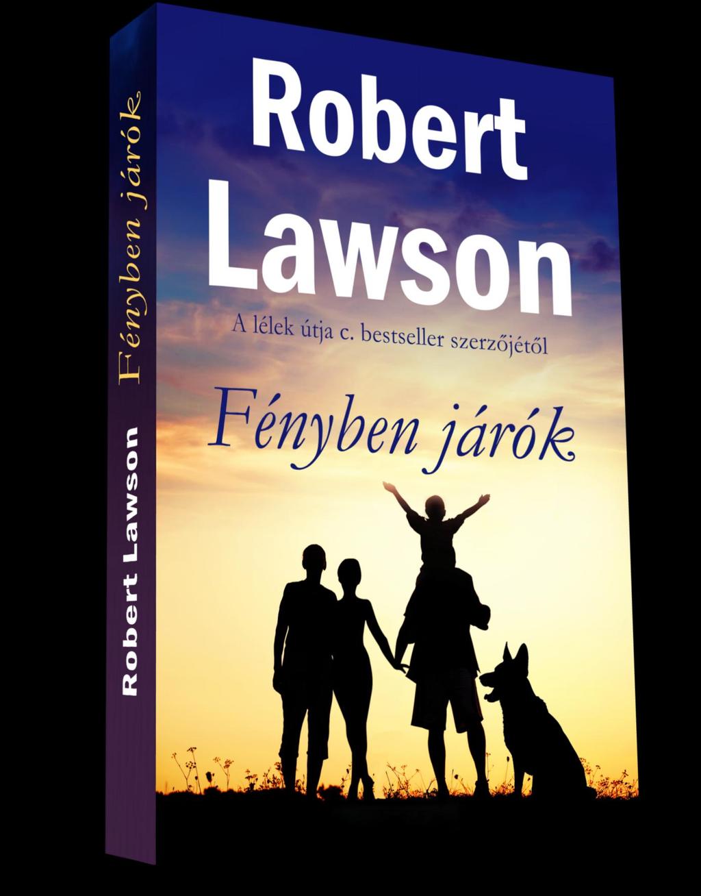 Robert. Lawson. Fényben járók. - Részletek a könyvből - PDF Free Download
