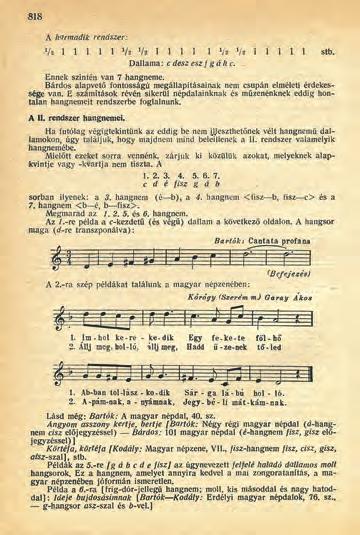 tók-elemzését, amely 1912-ben a Nyugat hasábjain jelent meg, és amelyre később ő maga a Bartók-irodalom első fecskéje -ként utalt.