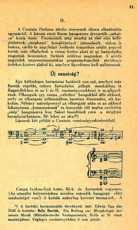 Tóth Aladár zenekritikái a Nyugatban, elemző írásai pedig többnyire a Zenei Szemle című folyóiratban jelentek meg.