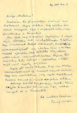 ) My dear Béla, I don t know your exact address. Were all thing going as they should in our country, I would simply write Europe on the envelope and it would find you tomorrow the latest.