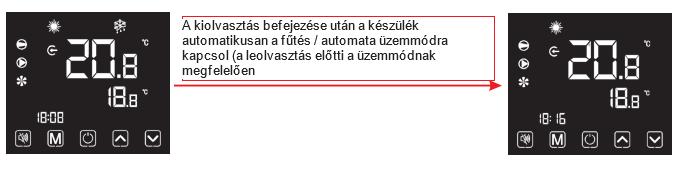 ) A működési üzemmód kiválasztása csak a főmenüben érhető el. 2.