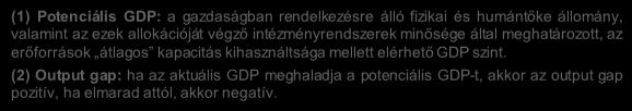intézményrendszerek minősége által meghatározott, az erőforrások átlagos kapacitás