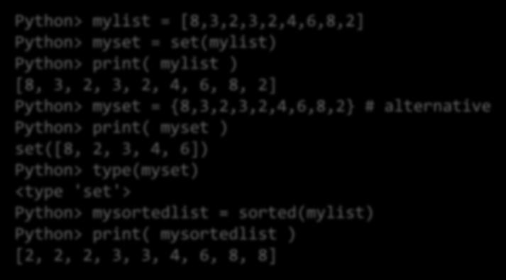 Halmazok Python> mylist = [8,3,2,3,2,4,6,8,2] Python> myset = set(mylist) Python> print( mylist ) [8, 3, 2, 3, 2, 4, 6, 8, 2] Python> myset = {8,3,2,3,2,4,6,8,2} # alternative