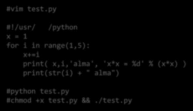 Python script futtatása #vim test.py env #!