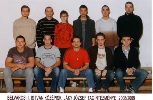 Osztályfőnök: Marton János Blaumann Ákos, Bokor Renáta, Dankó Ádám Gerzson, Farkas Zoltán, Horváth András, Kaiser Csaba, Lamik Bence, Mester Ákos, Mészáros Gabriella, Mészáros Melinda Márta, Nagy