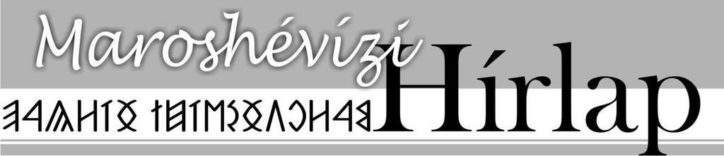 IX. évf. 23. szám 2019. március Március 15, Maroshévíz Maroshévízen is megünnepeltük Nemzeti Ünnepnapunkat, a Március 15.-ét. E napon az 1848-49-es forradalomra emlékezünk.