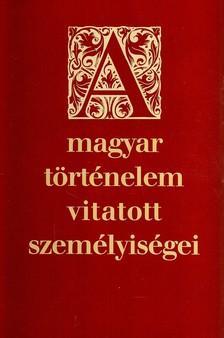 - [Budapest] : Kossuth, 2002. - A Magyar Történelmi Társulat által szervezett, a Magyar Tudományos Akadémián 2001. szeptember és 2002.