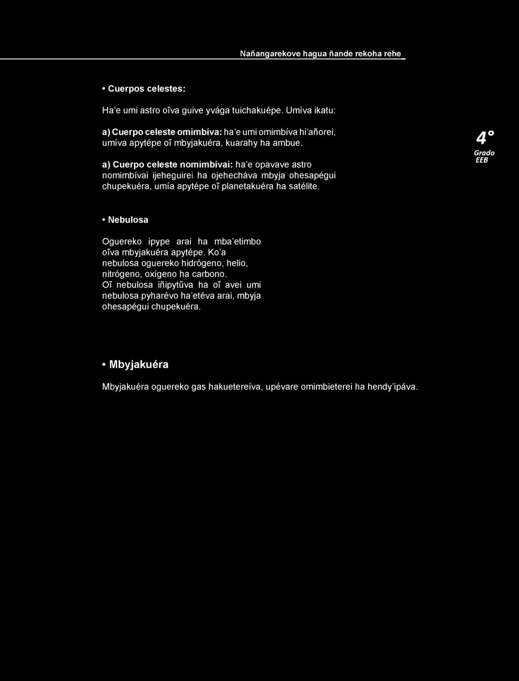 a) Cuerpo celeste nomimbívai: ha e opavave astro nomimbívai ijeheguirei