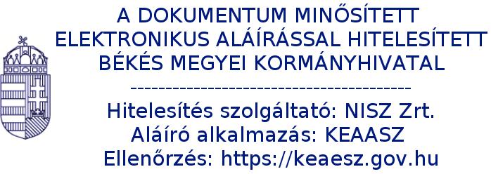 Ügyiratszám: Ügyintéző: Telefon: BE-02/ 21/50307-009/2019. Kotroczó József (66) 362-944 Tárgy: Ügyfél: KÜJ: KTJ: Békés, Szarvasi út 64/1.