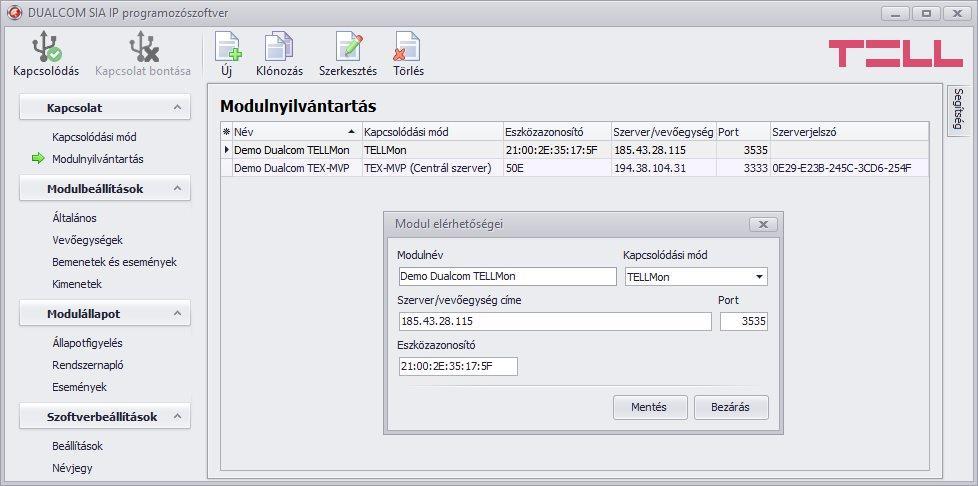 5.2.4 Modulnyilvántartás A modulnyilvántartás funkció a DUALCOM modulok távprogramozáshoz használt elérhetőségeinek tárolására és egyszerű kezelésére szolgál.