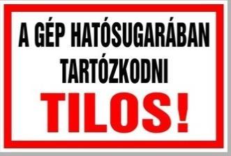 23. B. Beszéljen a targoncák feliratozásának szükségességéről!