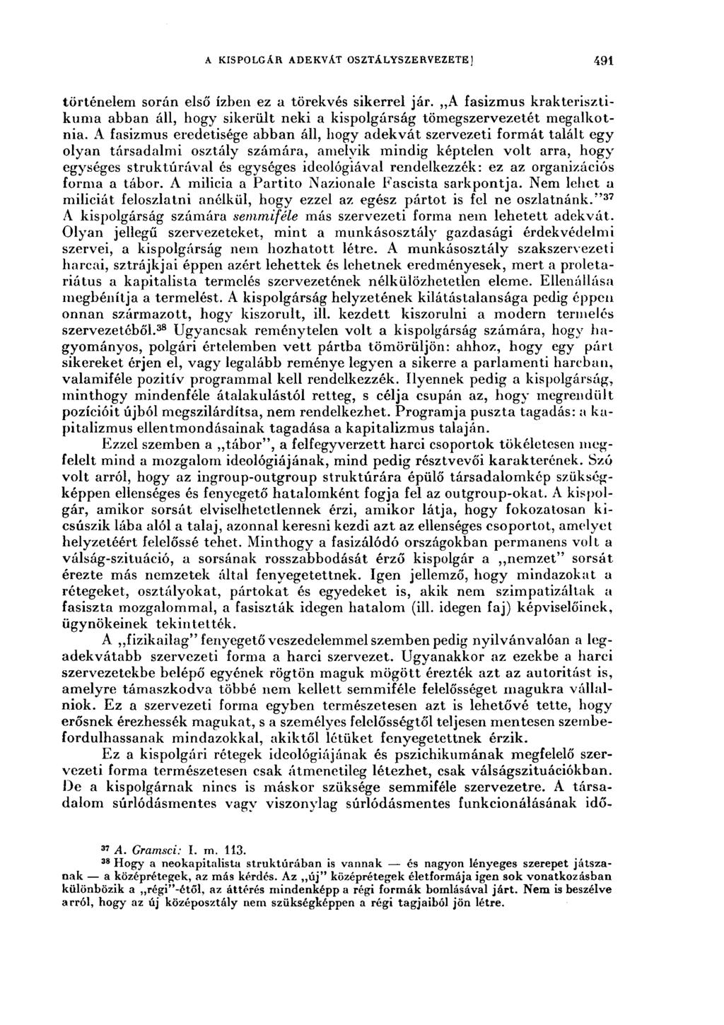 a kispolgár adekvát osztálysze rvezete 491 történelem sorún első ízben ez a törekvés sikerrel jár.