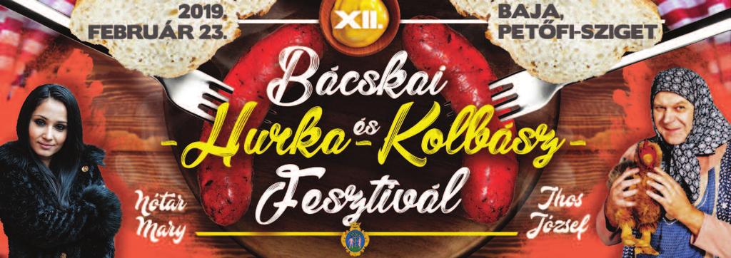 A fesztivál programja: 10-12 óra Házhoz megy a fesztivál! (jótékonysági kolbász- és hurkakészítés) 10-10.30 Közös malacsiratás a Bácska Banda közreműködésével.