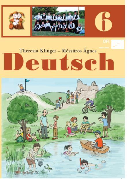 Átdolgozott német könyvek NT-34213/1 Deutsch 5 NT-34220/1 Deutsch 6 A német nyelvoktató iskolák könyvei A megújult