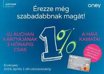 Az ajánlat a 2019. április 1. napjától újonnan igényelt Auchan kártyákra vonatkozik.