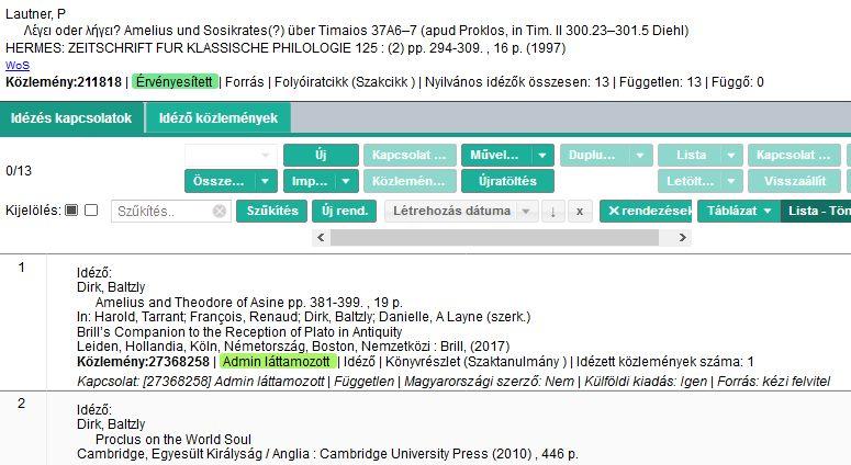 3. Meglévő adatok felhasználásával Útvonalak Mindegy merre megyünk tovább: a) b) Idézéskapcsolatok: Új Idéző közelmények: Új idézők Idézéskapcsolatok útvonalon haladunk