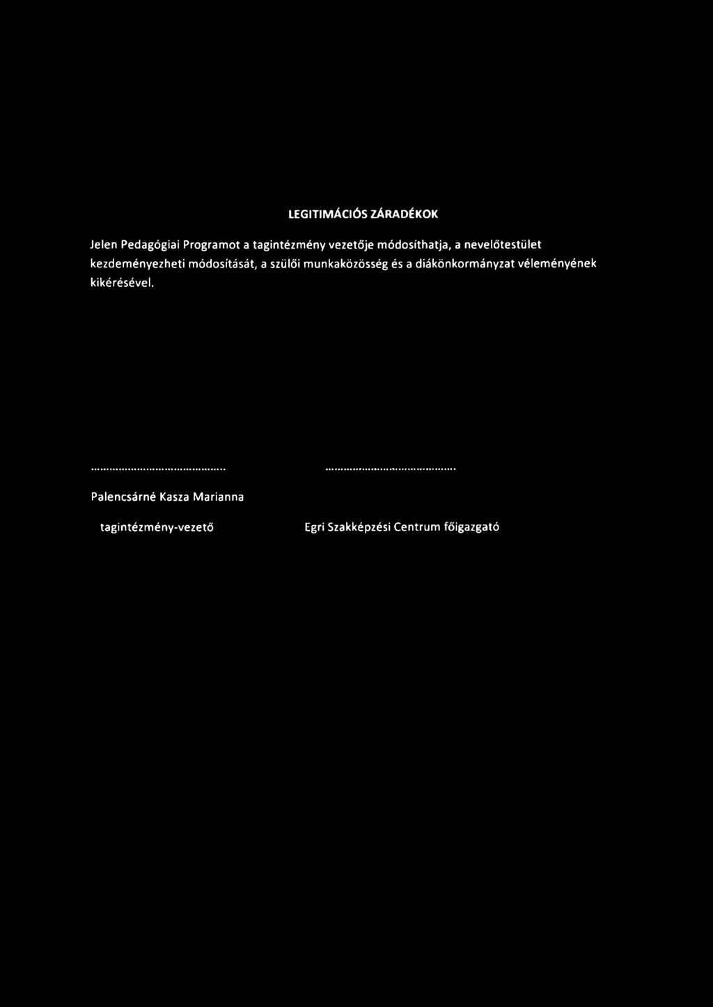 vezetője módosíthatja, a
