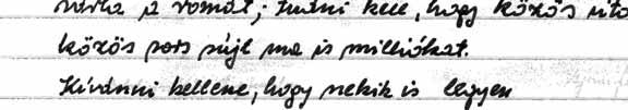 Azt sem fogjuk fel, hogy vannak Vajnai János rajza hozzá vágyó vándor bölcsek, kiknek főtt kolbásza mind elfogyott, fényes csizmájuk is megrogyott.