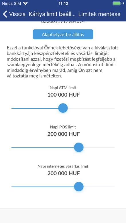 Az Alkalmazásban nem lehet magasabb limitet beállítani, mint az adott kártyatípushoz a Hirdetményben meghatározott összeg.