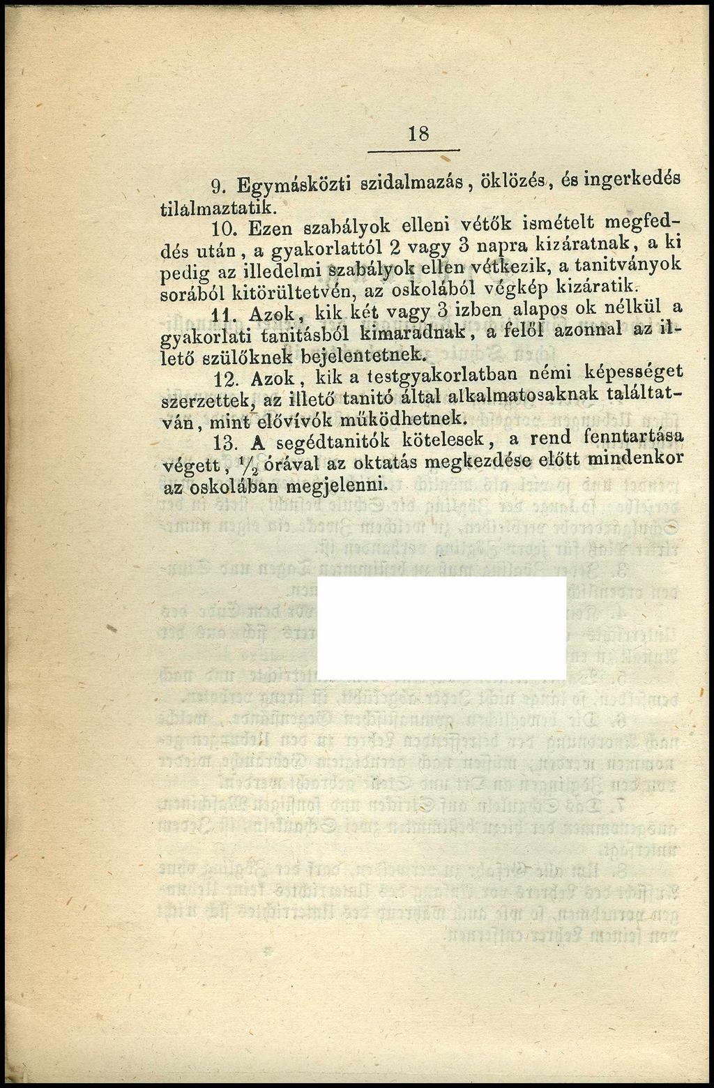 18 9. Egymásközti szidalmazás, öklözés., és ingerkedés tilálmaztatik.., P, 10.