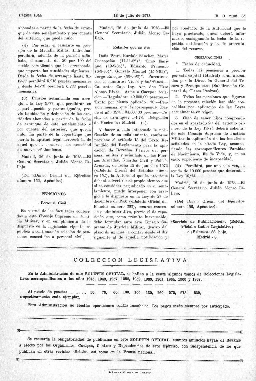 Página 1044 18 julio 1978 B. O. nújtn. 85 abonadas a pai-tir la fecha arranque este señalamiento j por cuenta l anterior, que queda nulo.